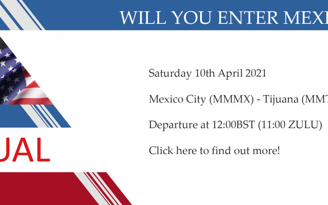 Mexican Group Flight 10th April 2021